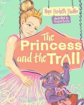 Paperback The Princess and the Troll Book