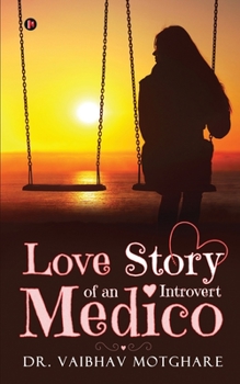 Paperback Love Story of an Introvert Medico Book