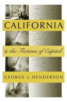 California and the Fictions of Capital (Commonwealth Center Studies in the History of American Culture)