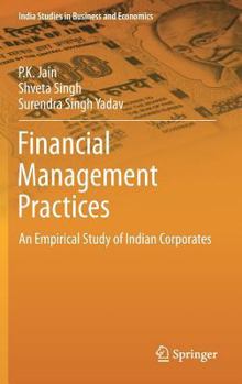 Hardcover Financial Management Practices: An Empirical Study of Indian Corporates Book