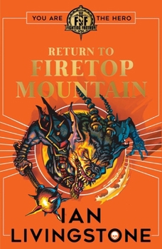 Return to Firetop Mountain - Book #50 of the Fighting Fantasy