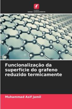 Paperback Funcionalização da superfície do grafeno reduzido termicamente [Portuguese] Book