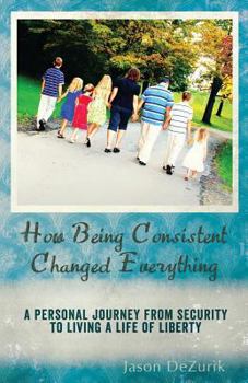 Paperback How Being Consistent Changed Everything Book