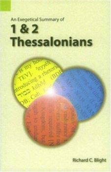Paperback An Exegetical Summary of 1 and 2 Thessalonians, First Edition Book