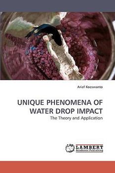 Paperback Unique Phenomena of Water Drop Impact Book
