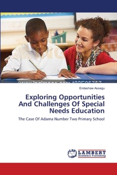 Paperback Exploring Opportunities And Challenges Of Special Needs Education Book