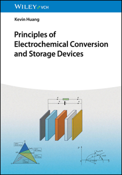 Paperback Principles of Electrochemical Conversion and Storage Devices Book