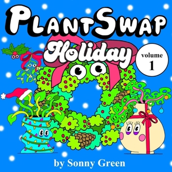 Paperback PlantSwap Holiday: Volume 1 Book