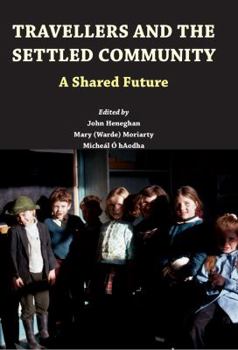 Paperback Travellers and the Settled Community: A Shared Future? Book