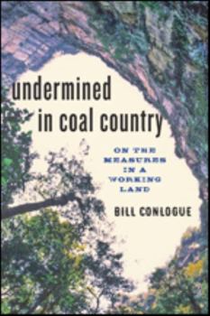 Hardcover Undermined in Coal Country: On the Measures in a Working Land Book