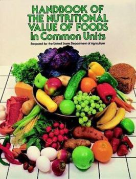 Paperback Handbook of the Nutritional Value of Foods in Common Units Book