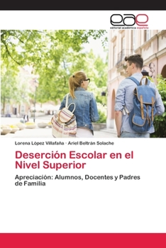 Paperback Deserción Escolar en el Nivel Superior [Spanish] Book