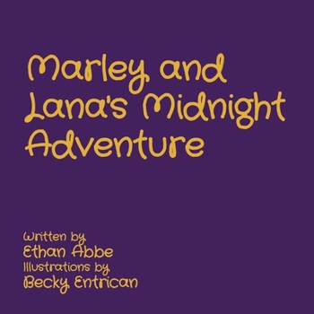 Paperback Marley and Lana's Midnight Adventure Book