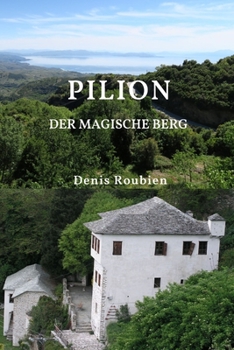 Paperback Pilion. Der magische Berg [German] Book