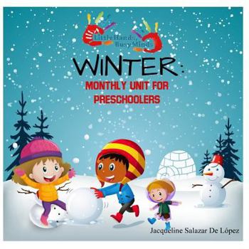 Winter: All-In-One Curriculum: Daily Activities for Toddlers and Preschoolers