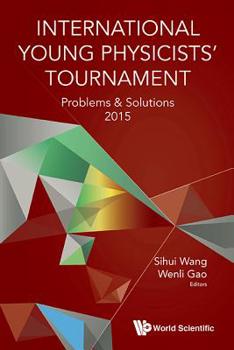 Paperback International Young Physicists' Tournament: Problems and Solutions 2015 Book