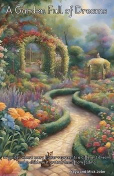 Paperback A Garden Full of Dreams Book