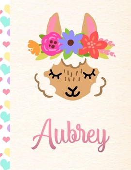 Aubrey: Personalized Llama Sketchbook For Girls With Pink Name - 8.5x11 110 Pages. Doodle, Draw, Sketch, Create!
