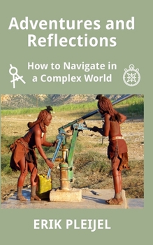 Paperback Adventures and Reflections: How to Navigate in a Complex World Book