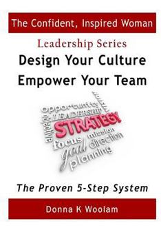 Paperback Design Your Culture - Empower Your Team: The Proven 5-Step System Book