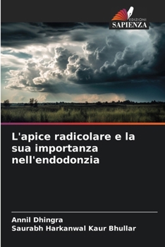Paperback L'apice radicolare e la sua importanza nell'endodonzia [Italian] Book