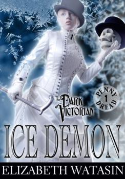 Paperback Ice Demon: A Dark Victorian Penny Dread Book