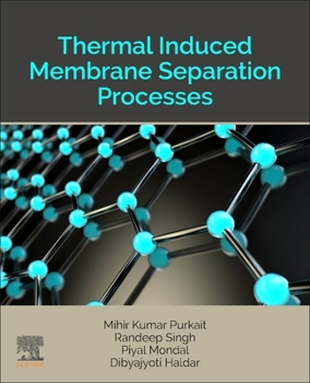 Paperback Thermal Induced Membrane Separation Processes Book