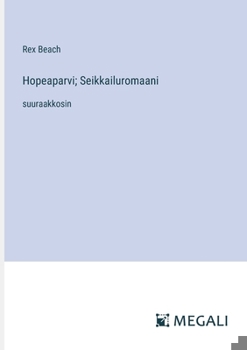 Paperback Hopeaparvi; Seikkailuromaani: suuraakkosin [Finnish] Book