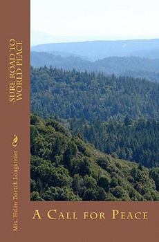 Paperback Sure Road to World Peace: A Call for Peace Book