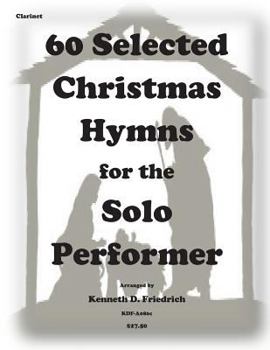 Paperback 60 Selected Christmas Hymns for the Solo Performer-clarinet version Book