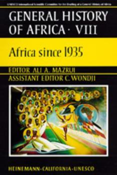 UNESCO General History of Africa, Vol. VIII: Africa since 1935 (unabridged paperback) (General History of Africa, 8) - Book #8 of the UNESCO General History of Africa