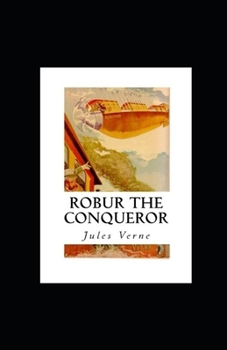 Paperback Robur the Conqueror Annotated Book