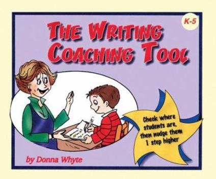 Paperback The Writing Coaching Tool: Grades K-3 Book