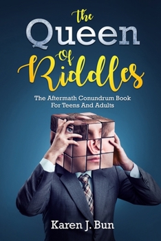 Paperback The Queen Of Riddles: The Aftermath Conundrum Book For Teens And Adults Book