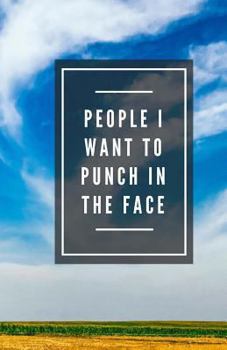 Paperback People I Want To Punch In The Face (Notebook) Book