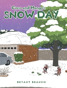 Hardcover Coco and Mango's Snow Day Book