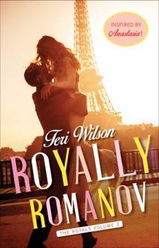 Royally Romanov - Book #2 of the Royals
