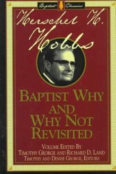 Hardcover Baptist Why and Not Revisited Book