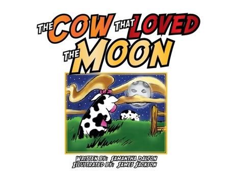 Paperback The Cow That Loved the Moon Book