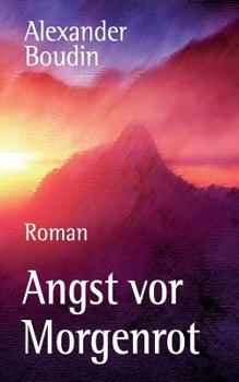 Paperback Angst vor Morgenrot: Eine Liebe im Krieg [German] Book