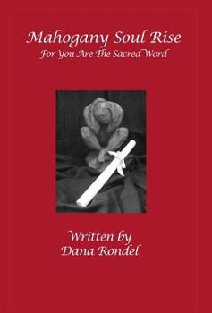 Hardcover Mahogany Soul Rise: For You Are the Sacred Word Book