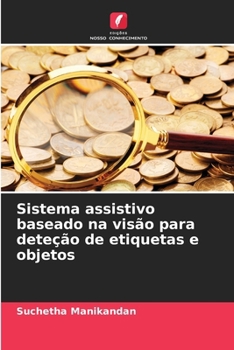 Sistema assistivo baseado na visão para deteção de etiquetas e objetos (Portuguese Edition)