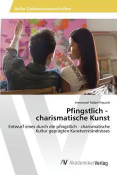 Paperback Pfingstlich - charismatische Kunst [German] Book