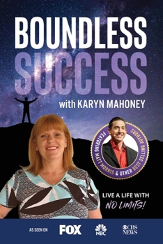 Paperback Boundless Success with Karyn Mahoney Book
