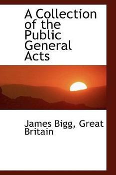 Paperback A Collection of the Public General Acts Book