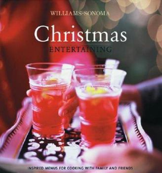 Hardcover Williams-Sonoma Entertaining: Christmas Entertaining Book