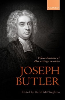 Hardcover Joseph Butler: Fifteen Sermons and Other Writings on Ethics Book