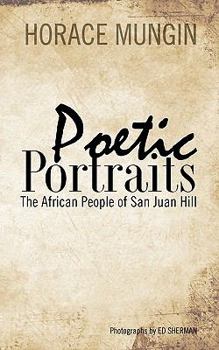 Paperback Poetic Portraits: The African People of San Juan Hill Book