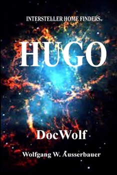 Paperback Hugo: Interstller Home Finders Book