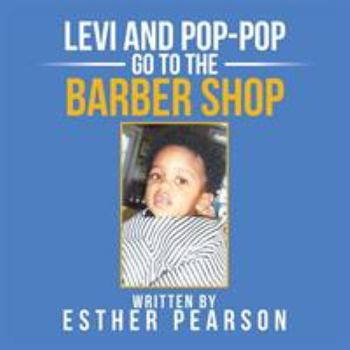Paperback Levi and Pop-Pop Go to the Barbershop Book